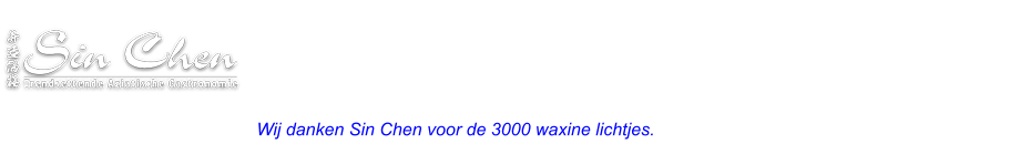 Proef de culinaire verfijndheid van deze Azeatische keuken terwijl u ondertussen geniet van een sfeervolle en ontspannen ambiance. Bij Sin Chen staan gastvrijheid en kwaliteit centraal in de ervaring die zij de gasten hopen te laten beleven. Het restaurant kent talloze mogelijkheden. De site biedt u dan ook slechts een impressie. Dus indien u vragen heeft neem dan contact op met Sin Chen. Zij staan u graag te woord.   Wij danken Sin Chen voor de 3000 waxine lichtjes.